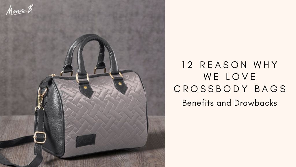 12 Reason why we love crossbody bags