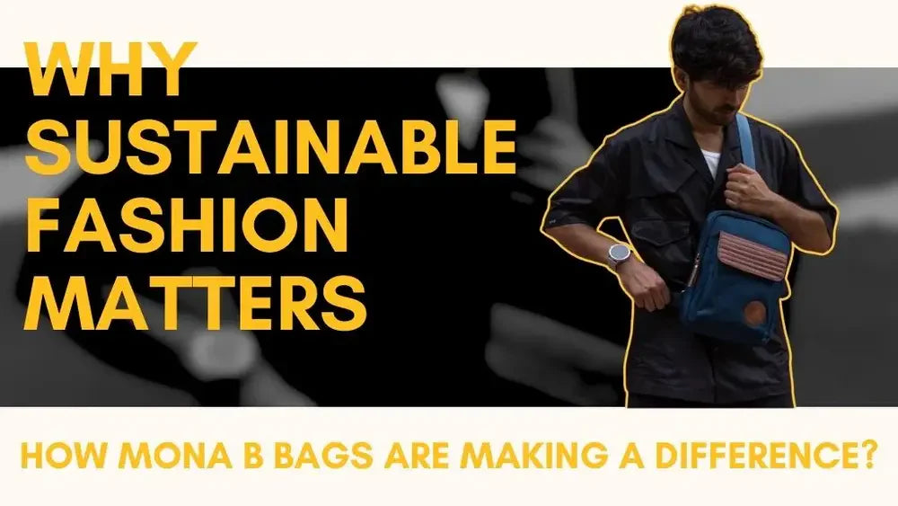 How MonaB's Sustainable Fashion Bags Are Making a Difference?